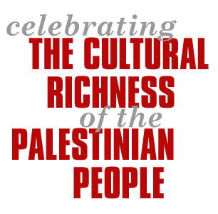 Celebrating the Cultural Richness of the Palestinian People